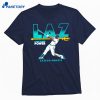 Lazaro Montes Laz T-shirt 1