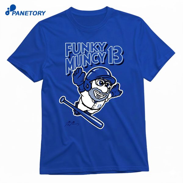 Max Muncy Funky Muncy 13 T-Shirt