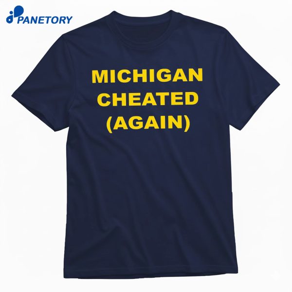Michigan Cheated Again T-Shirt