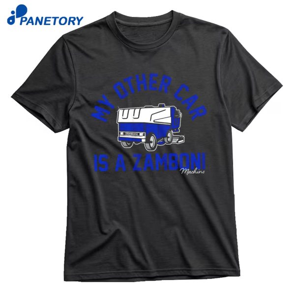 My Other Car Is A Zamboni T-Shirt