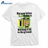 Not Now Kitten Daddy Is Burning It All To The Ground T-shirt 1