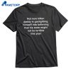 Not Now Kitten Daddy Is Gaslighting Himself Into Believing That His Team Might Not Be Terrible This Year T-shirt 1