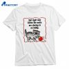 Not Right Now Kitten The Walls Are Closing In On Daddy T-shirt 1