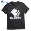 Pbs Is Punk T-shirt 1