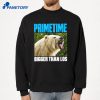 Primetime Bigger Than Los T-Shirt 2