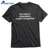 Qui Sème La Colonisation Récolte L’immigration T-shirt 1