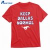 Smu Mustangs Keep Dallas Normal T-shirt 1