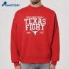 Texas Football That'S What You Call Texas Fight T-Shirt 2