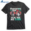 Theranos Blood Drive 2026 You're My Type T-shirt 1