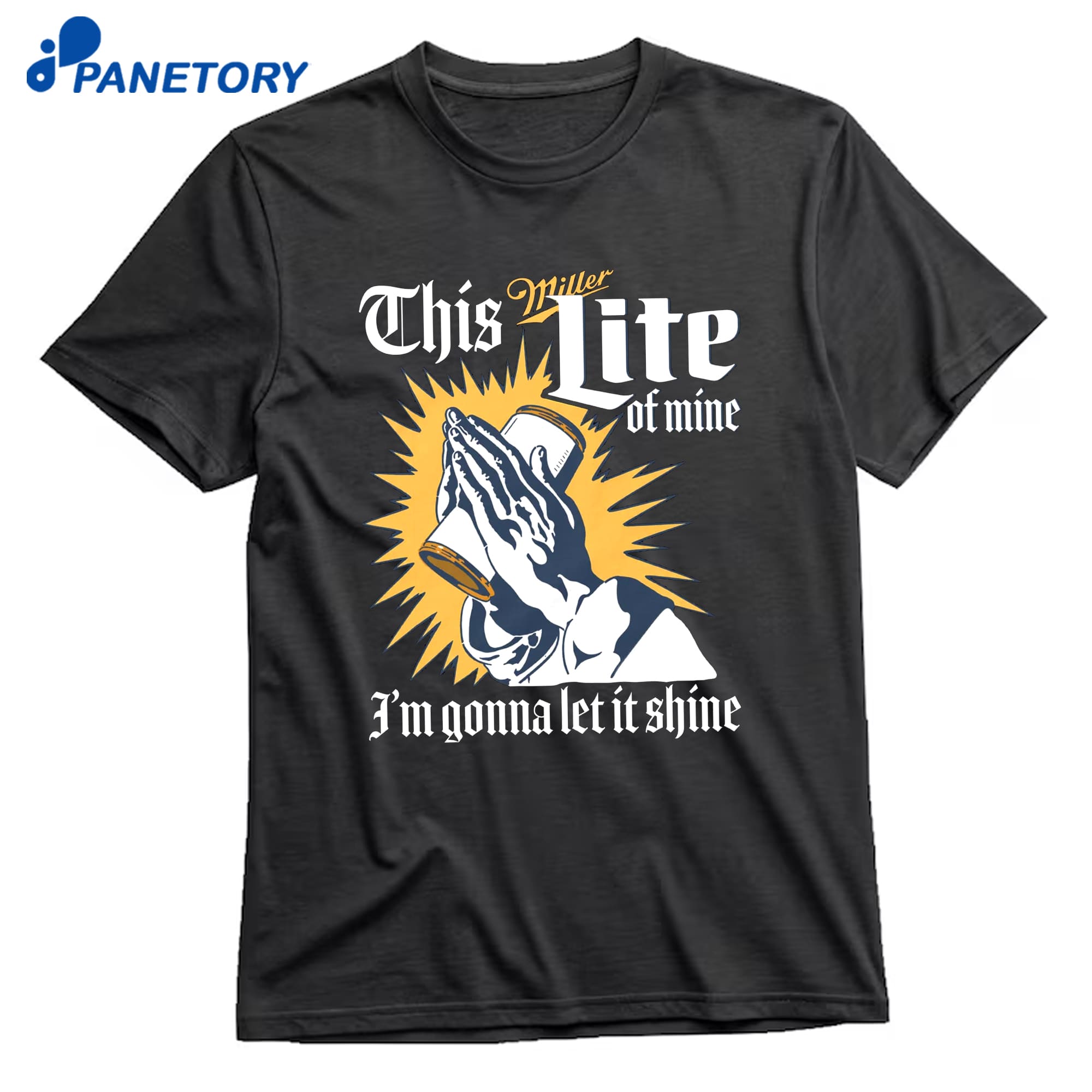 This Miller Lite Of Mine I'M Gonna Let It Shine T-Shirt 10 This Miller Lite Of Mine I'M Gonna Let It Shine T-Shirt 1