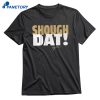 Tyler Shough Dat T-shirt 1
