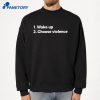 Wake Up Choose Violence T-Shirt 2