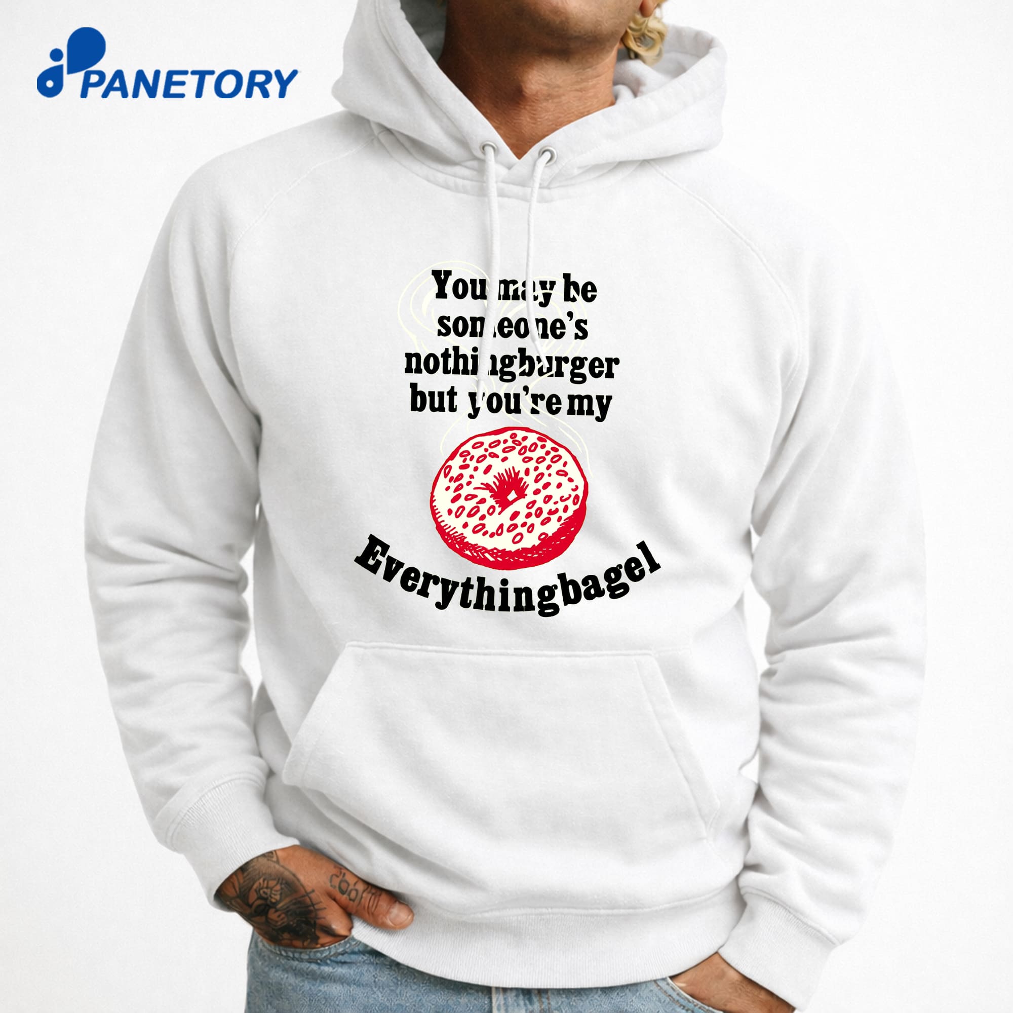 You May Be Someone'S Nothingburger But You'Re My Everything Bagel T-Shirt 9 You May Be Someone'S Nothingburger But You'Re My Everything Bagel T-Shirt 3