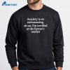 Anxiety Is So Embarrassing T-Shirt 2