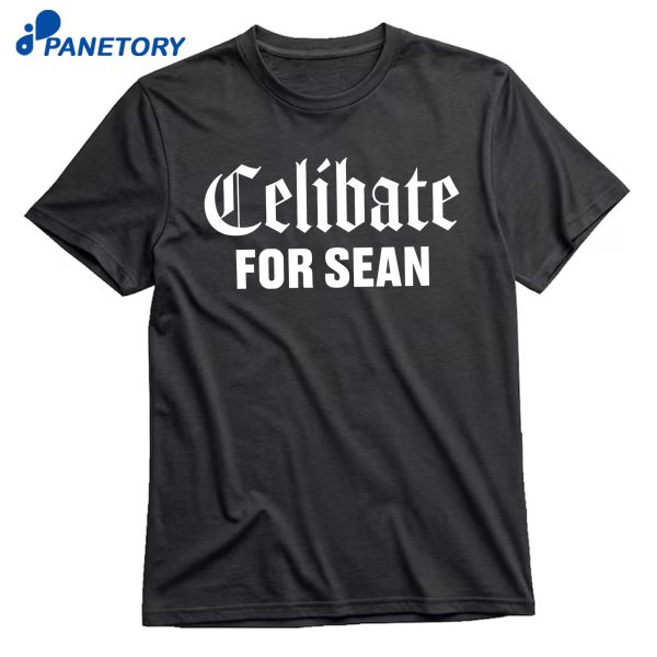Celibate For Sean T-Shirt