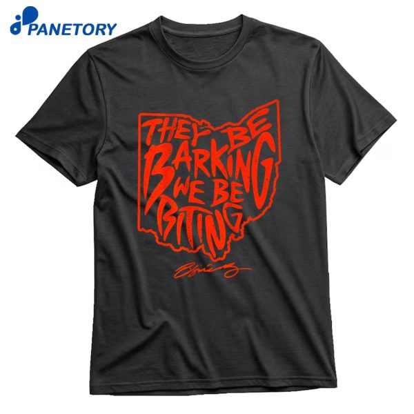 Cleveland Football They Be Barking We Be Biting T-Shirt