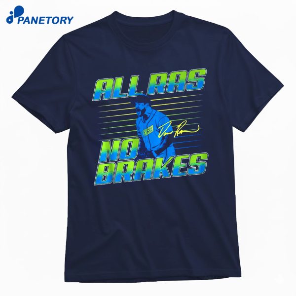 Drew Rasmussen All Ras No Brakes T-Shirt