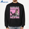 God Forbid A Girl Be Whimsical And Also Full Of Rage T-Shirt 2