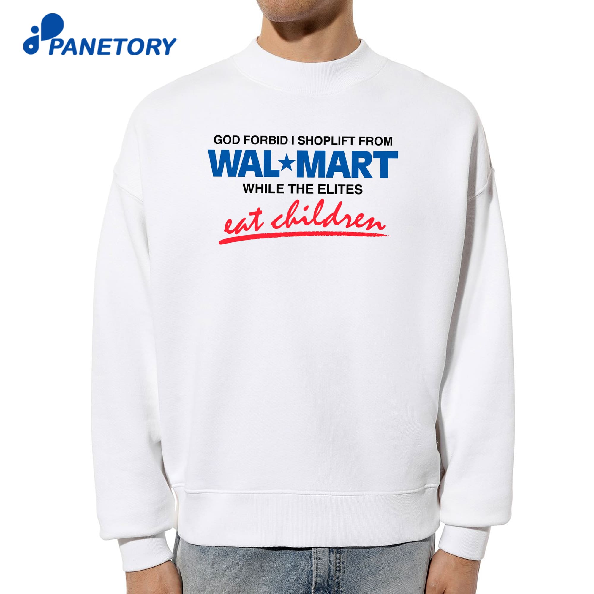 God Forbid I Shoplift From The Department Store While The Elites Eat Children T-Shirt 8 God Forbid I Shoplift From The Department Store While The Elites Eat Children T-Shirt 2