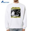 I Miss When There Was A Computer Room And It Stayed There T-Shirt 4 I Miss When There Was A Computer Room And It Stayed There T-Shirt 2