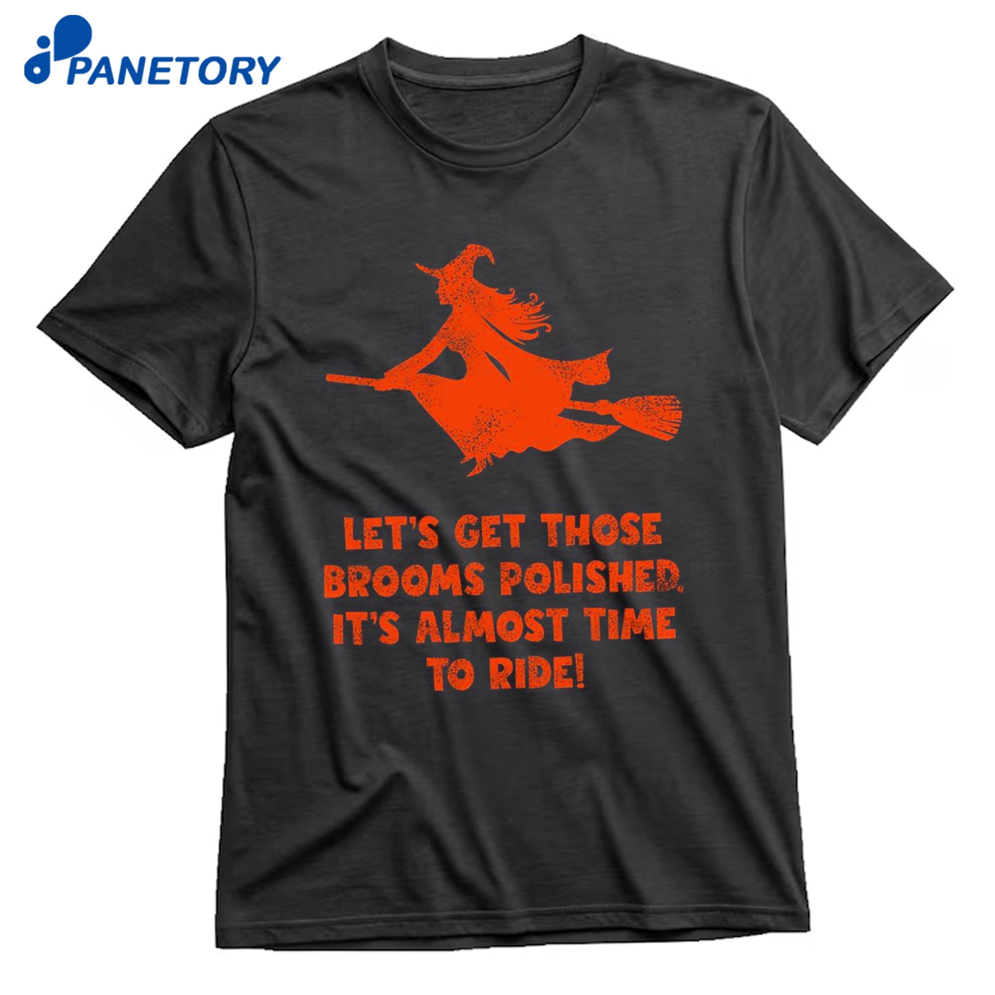 Let’s Get Those Brooms Polished It’s Almost Time To Ride Witch T-Shirt 10 Let’s Get Those Brooms Polished It’s Almost Time To Ride Witch T-Shirt 1