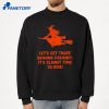 Let’s Get Those Brooms Polished It’s Almost Time To Ride Witch T-Shirt 4 Let’s Get Those Brooms Polished It’s Almost Time To Ride Witch T-Shirt 2
