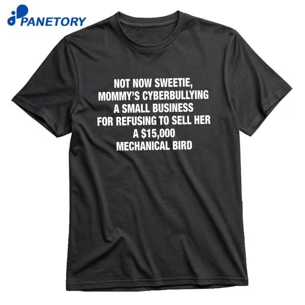 Mommy’s Cyberbullying Mechanical Bird Shirt