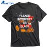Please Interpret As Black T-shirt 1