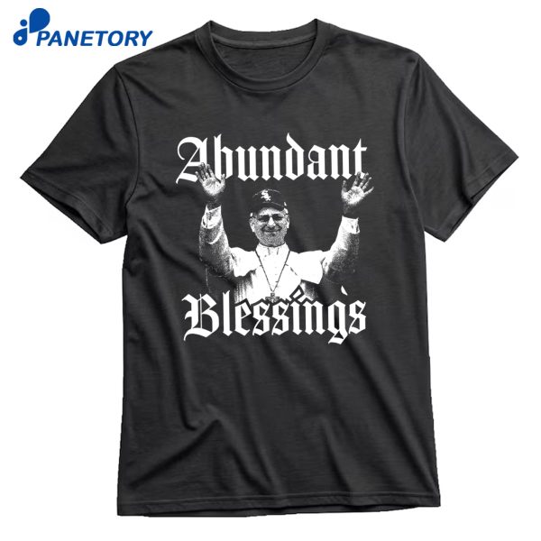 Pope Leo Xiv Abundant Blessings T-Shirt