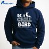 Spencer Jones Be A Chill Bird T-Shirt 3