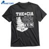 The Cia Has Yet To Invent A Torture Technique That Doesn't Make Me Cum Shirt 1