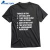 Things I'm On 2 T-shirt 1